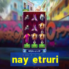 nay etruri